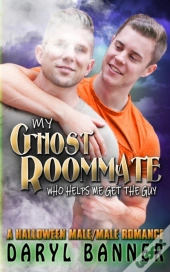 My Ghost Roommate (Who Helps Me Get The Guy)