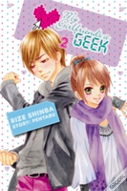Capa do artigo My Girlfriend'S A Geek, Vol. 2