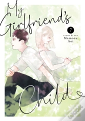 My Girlfriend's Child Vol. 7