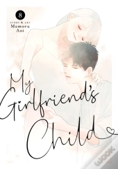 My Girlfriend'S Child Vol. 8