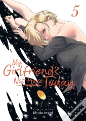 My Girlfriend'S Not Here Today Vol. 5