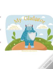 My Gladiator