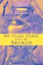 My Glass Heart Can'T Be Broken - Preview