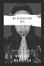 My Glasses Are Off - Preview