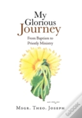 My Glorious Journey