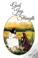 My God, My Joy, My Strength