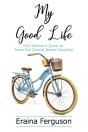 My Good Life - Preview