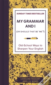 Capa do artigo My Grammar And I (Or Should That Be 