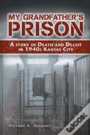 My Grandfather'S Prison