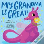 My Grandma Is Great! (A Hello!Lucky Book)