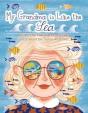 My Grandma Is Like The Sea - Preview