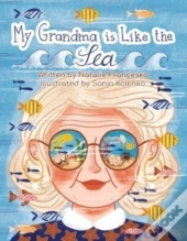 My Grandma Is Like The Sea