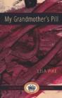 My Grandmother S Pill - Preview