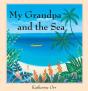 My Grandpa And The Sea - Preview
