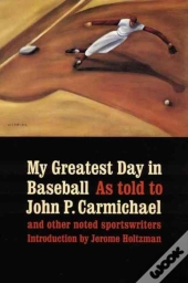 My Greatest Day In Baseball