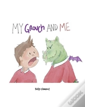 My Grouch And Me