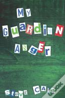 My Guardian Anger