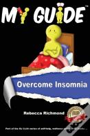 My Guide: Overcome Insomnia