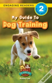 My Guide To Dog Training