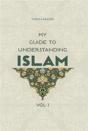 My Guide To Understanding Islam - Preview