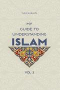 My Guide To Understanding Islam