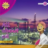 My Gulf World And Me Level 6 Non-Fiction Reader: All About Oil
