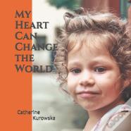 My Heart Can Change The World