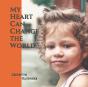 My Heart Can Change The World - Preview