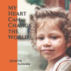 Capa do artigo My Heart Can Change The World