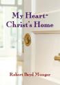 My Heart--Christ'S Home - Preview