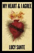 My Heart & I Agree