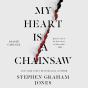 My Heart Is A Chainsaw - Preview