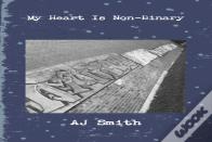 My Heart Is Non-Binary