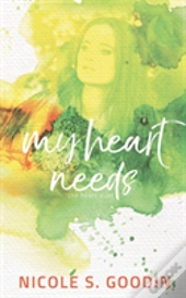 My Heart Needs