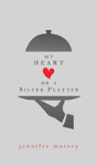 My Heart On A Silver Platter - Preview