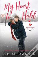 My Heart To Hold