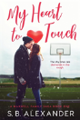 My Heart To Touch - Preview