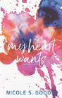 My Heart Wants - Preview