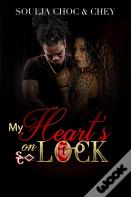 My Heart'S On Lock Trilogy