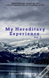 My Hereditary Experience Vol. 2