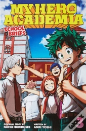 My Hero Academia: School Briefs, Vol. 3