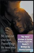 My Hero Kimber & Gunner A Devil'S Angel'S Mc Romance Book 5