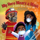 My Hero Wears A Mask
