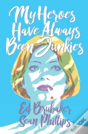 Capa do artigo My Heroes Have Always Been Junkies