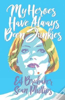 Capa do artigo My Heroes Have Always Been Junkies