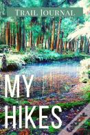 My Hikes Trail Journal
