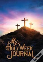My Holy Week Journal