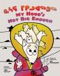 My Hood'S Not Big Enough - Preview