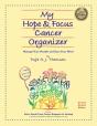 My Hope   Focus Cancer Organizer: Manage - Preview