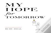 My Hope For Tomorrow (Second Edition)